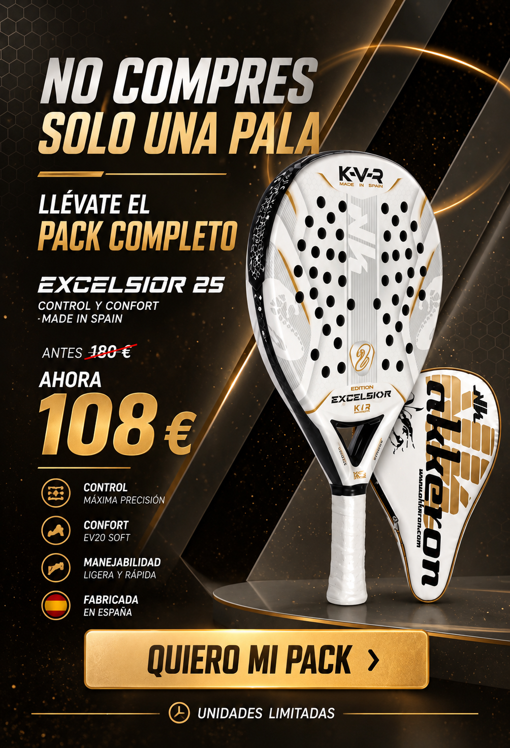 Excelsior 25 Akkeron - pack completo por 108 euros